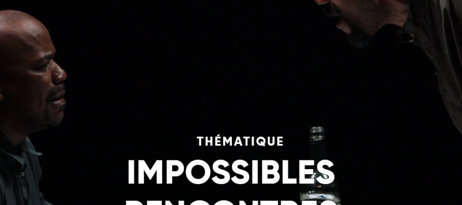 rencontres impossibles