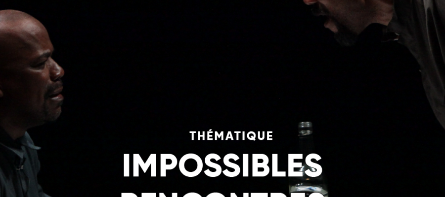 impossibles rencontres