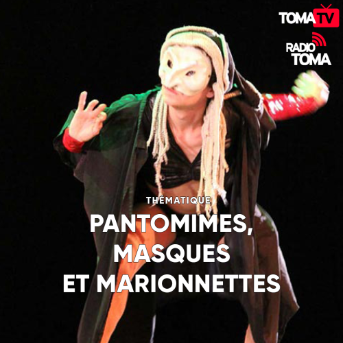 pantomimes, masques et marionettes